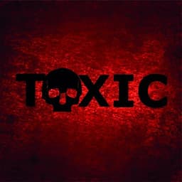 Toxic----
